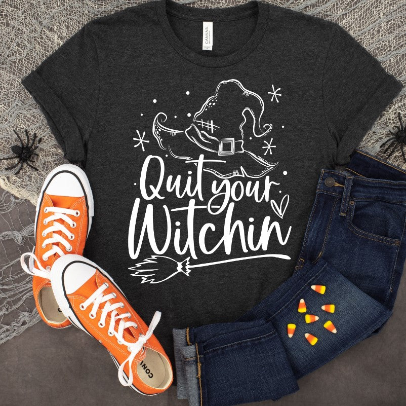 Quit Your Witchin