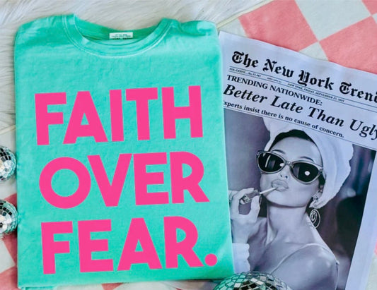 Faith Over Fear- Adult