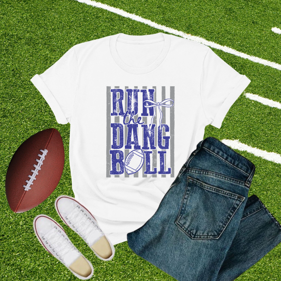 Run the Dang Ball Team Spirit- Adult