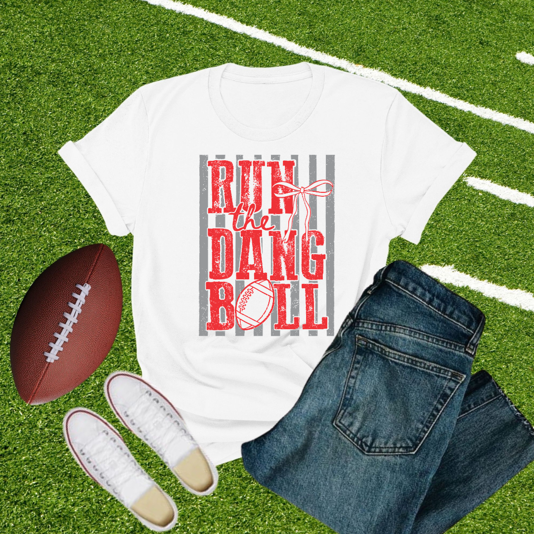Run the Dang Ball Team Spirit- Adult