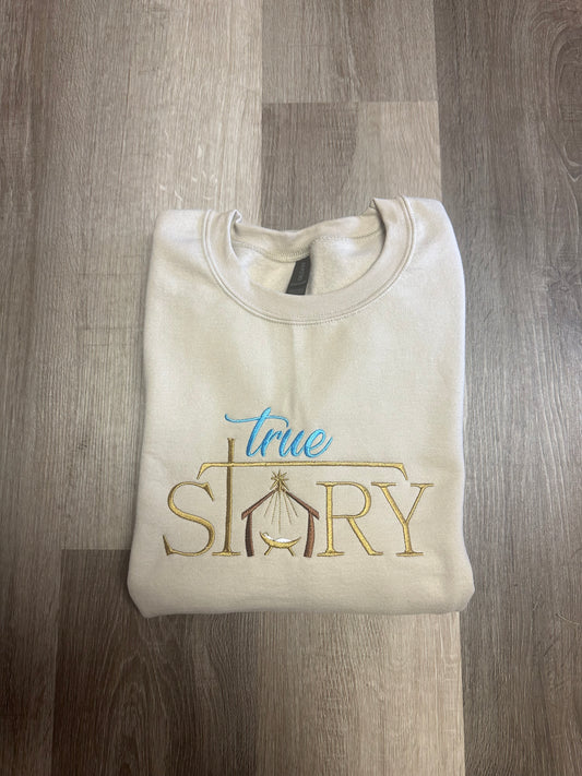 True Story Embroidered Crewneck
