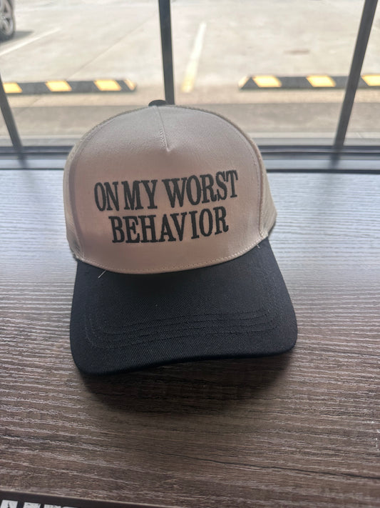 On My Worst Behavior Hat- Black