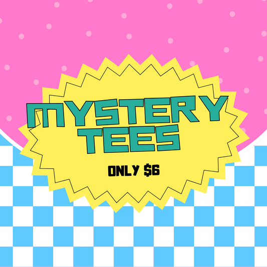 $6 MYSTERY TEES