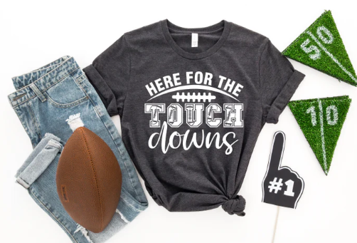 Here for the Touchdowns- Adult