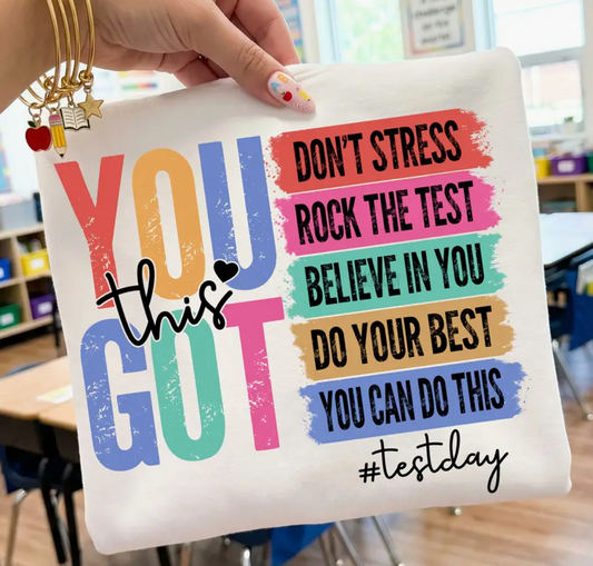 Your Got This Test Day CC Tee
