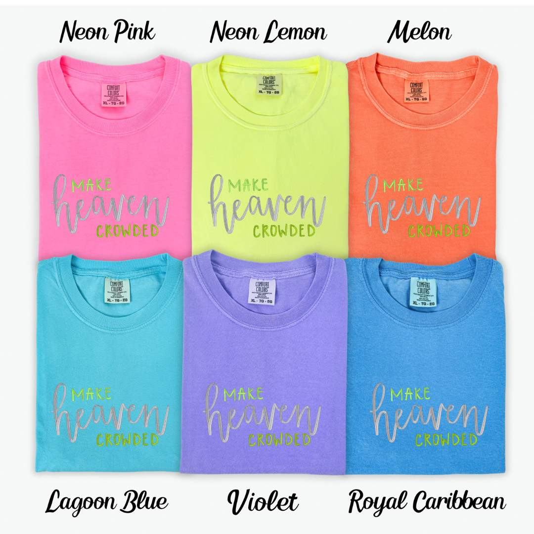 Make Heaven Crowded Neon Embroidered Design