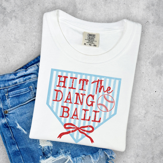 Hit the Dang Ball- Adult